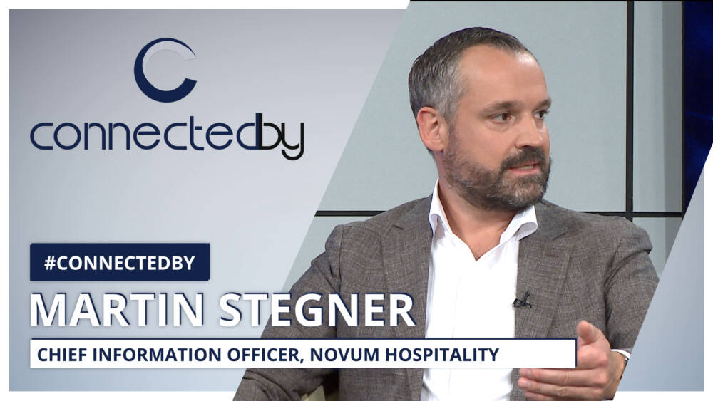 Martin Stegner, CIO der NOVUM Hospitality, spricht Klartext im connectedby-Talk